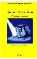 Un Coin de ciel bleu et autres contes
