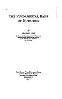 The Fundamental Basis of Nutrition
