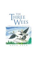 The Three Wees: A Magical Camping Adventure