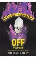 Shake Them Haters off Volume 5