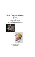 Bead Tapestry Patterns Loom Bouquet Chrysanthemum by Augusta Innes Baker With: (English)