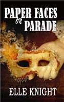 PAPER FACES on PARADE