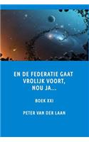 En de Federatie gaat vrolijk voort, nou ja...: (16 Uvanda and the Federation)