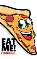 #StonerJournals Eat Me!