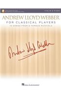 Andrew Lloyd Webber for Classical Players - Violin and Piano: With Online Audio of Piano Accompaniments