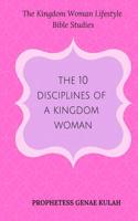 10 Disciplines of a Kingdom Woman