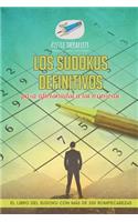 sudokus definitivos para aficionados a los números El libro del sudoku con más de 200 rompecabezas