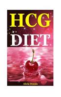 Hcg Diet: Delicious Recipes for Healthy Lifestyle(the Hcg Diet, the Hcg Diet Cookbook, Hcg Recipe Book, Hcg Injections, Weight Loss Injections,500 Calorie Die