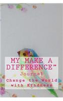 "My Make a Difference" Journal