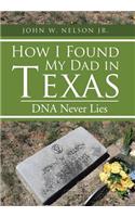 How I Found My Dad in Texas