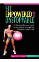 Fit, Empowered and Unstoppable