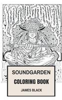 Soundgarden Coloring Book: American Grunge Pioneers and Alternative Rock Metal Chris Cornell and Kim Thayil Inspired Adult Coloring Book: American Grunge Pioneers and Alternative Rock Metal Chris Cornell and Kim Thayil Inspired Adult Coloring Book