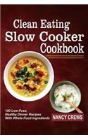 Clean Eating Slow Cooker Cookbook