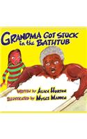 Grandma Got Stuck in the Bathtub