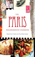 Paris Neighborhood Cookbook