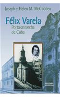Felix Varela Porta-Antorcha de Cuba