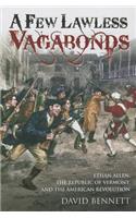 A Few Lawless Vagabonds