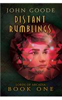 Distant Rumblings: Volume 1