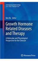 Growth Hormone Related Diseases and Therapy