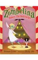 Zombelina Dances The Nutcracker