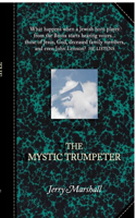 Mystic Trumpeter