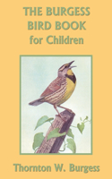 Burgess Bird Book for Children (Color Edition) (Yesterday's Classics)