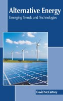 Alternative Energy: Emerging Trends and Technologies