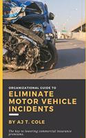 Organizational Guide to Eliminate Motor Vehicle Incidents