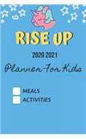 Rise Up 2020 2021 Planner For Kids Meals Activities