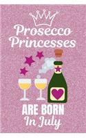 Prosecco Princesses Are Born In July