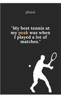 Tennis Notebook Quote 88 Notebook For Tennis Fans and Lovers