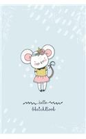 Sketchbook: Hello Notebook for Drawing, Writing, Painting, Doodling or Sketching, 120 Pages, 6x9 Blank Paper for Girls