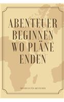 Abenteuer Beginne Wo Pläne Enden