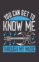 You Can Get to Know Me Through My Music