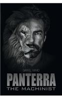 Panterra - The Machinist