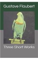 Three Short Works