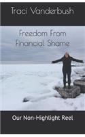 Freedom From Financial Shame