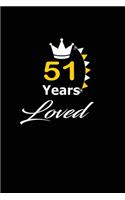 51 Years Loved