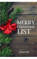 Merry Christmas List Journal: Christmas Notebook and Holiday Party Planner, Christian Happy Xmas Organizer Journal Planner, Gift List, Calendar, Budget Party Planner, Bucket List