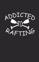 Addicted to Rafting