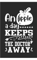 An apple a day keeps the doctor a way