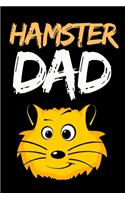 Hamster Dad: Funny Hamster Lover Notebook/Journal (6" X 9")