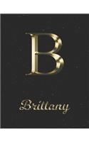 Brittany: 1 Year Daily Planner (12 Months) - Yellow Gold Effect Letter B Initial First Name - 2020 - 2021 - 365 Pages for Planning - January 20 - December 20 