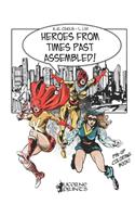 Heroes from Times Past Assembled!