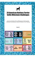 20 American Hairless Terrier Selfie Milestone Challenges: American Hairless Terrier Milestones for Memorable Moments, Socialization, Indoor & Outdoor Fun, Training Book 3