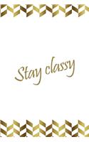 Stay Classy