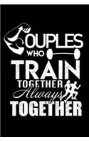Couples Who Train Together Always Together: 5 Day Workout Log