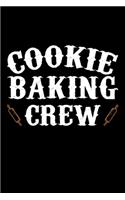 Cookie Baking Crew: Funny Baking Blank Recipe Journal Gifts Idea. Best Baking Blank Recipe Journal Book to Write In Favorite Recipes and Meals. Funny Blank Recipe Book 