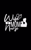 Wife Mom Nurse