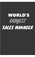 World's Okayest Sales Manager Notebook